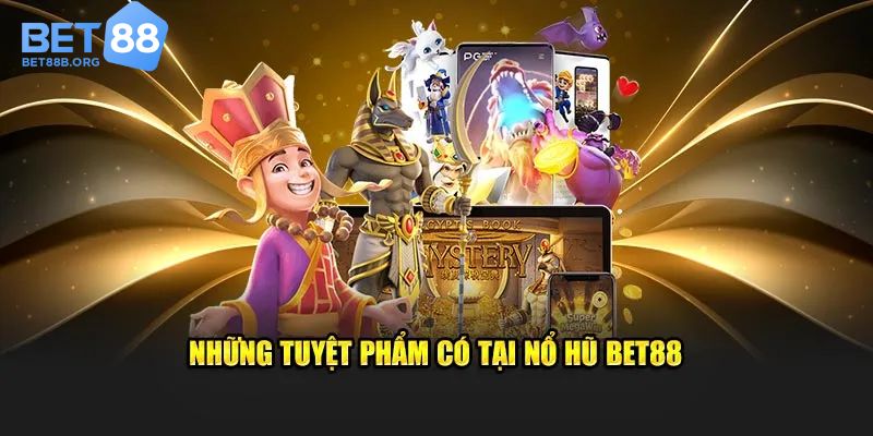 Những game nổ hũ Bet88 được yêu thích nhờ chủ đề đặc sắc